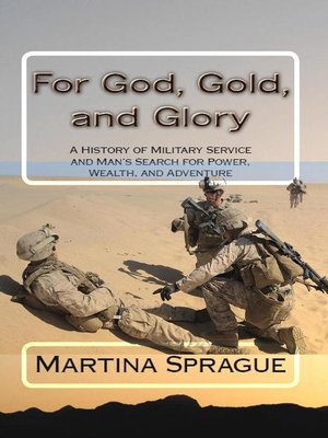 cover image of For God, Gold, and Glory
